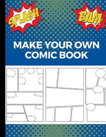 Book cover for Make Your Own Comic Book: Art and Drawing Comic Strips, Great Gift for Creative Kids - Blue