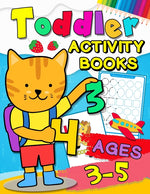 Book cover for Toddler Activity books ages 3-5: Fun with Numbers, Letters, Shapes, Colors, Animals: Big Activity Workbook for Toddlers & Kids Ages 1, 2, 3, 4