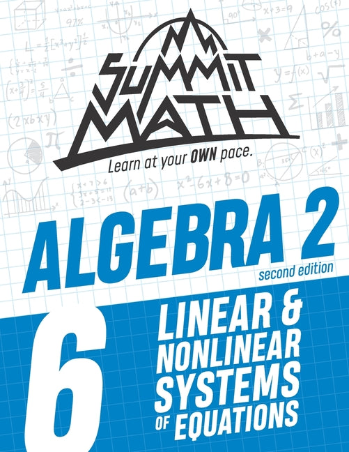 Book cover for Summit Math Algebra 2 Book 6: Linear and Nonlinear Systems of Equations