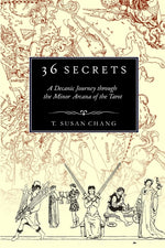 Book cover for 36 Secrets: A Decanic Journey through the Minor Arcana of the Tarot