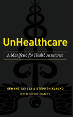 Book cover for UnHealthcare: A Manifesto for Health Assurance