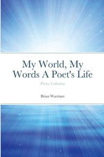Book cover for My World, My Words A Poet's Life