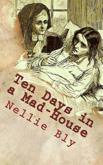 Book cover for Ten Days in a Mad-House