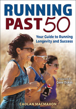 Book cover for Running Past 50: Your Guide to Running Longevity and Success