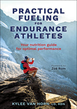 Book cover for Practical Fueling for Endurance Athletes: Your Nutrition Guide for Optimal Performance