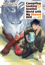 Book cover for Campfire Cooking in Another World with My Absurd Skill: Omnibus 1 (Light Novel)
