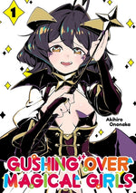 Book cover for Gushing Over Magical Girls: Volume 1 (Manga)