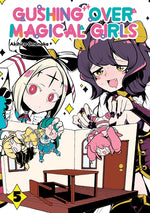 Book cover for Gushing Over Magical Girls: Volume 5 (Manga): Volume 5