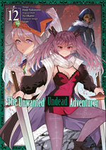 Book cover for Unwanted Undead Adventurer (Manga): Volume 12