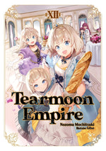 Book cover for Tearmoon Empire: Volume 12 (Light Novel)