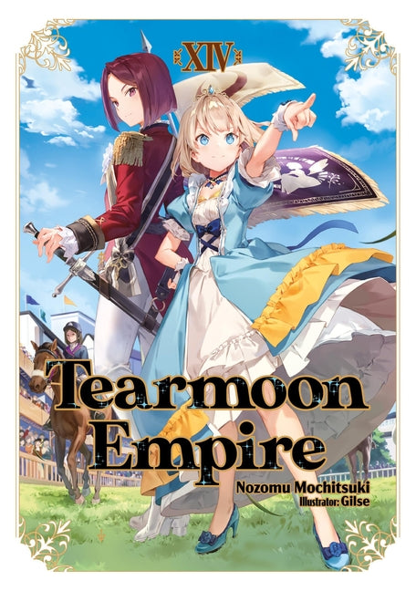 Book cover for Tearmoon Empire: Volume 14 (Light Novel)