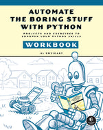 Book cover for Automate the Boring Stuff with Python Workbook: Projects and Exercises to Sharpen Your Python Skills