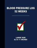 Book cover for Blood Pressure Log 52 Weeks: Large Size 8.5 X 11 Inches