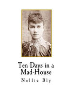 Book cover for Ten Days in a Mad-House