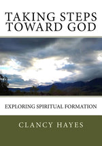 Book cover for Taking Steps Toward God: Exploring Spiritual Formation