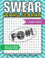 Book cover for Swear Word Search: Swear Word Search Books For Adults Large Print Slang Curse Cussword Puzzles