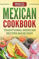 Book cover for Mexican Cookbook: Traditional Mexican Recipes Made Easy