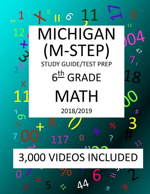 Book cover for 6th Grade MICHIGAN M-STEP, 2019 MATH, Test Prep: : 6th Grade MICHIGAN STUDENT TEST of EDUCATION PROGRESS 2019 MATH Test Prep/Study Guide