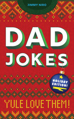 Book cover for Dad Jokes Holiday Edition: Yule Love Them!