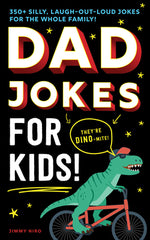 Book cover for Dad Jokes for Kids: 350+ Silly, Laugh-Out-Loud Jokes for the Whole Family!