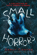 Book cover for Small Horrors: A Collection of Fifty Creepy Stories