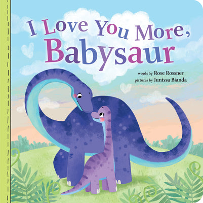 Book cover for I Love You More, Babysaur