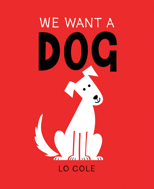 Book cover for We Want a Dog