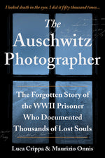 Book cover for Auschwitz Photographer: The Forgotten Story of the WWII Prisoner Who Documented Thousands of Lost Souls