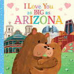 Book cover for I Love You as Big as Arizona