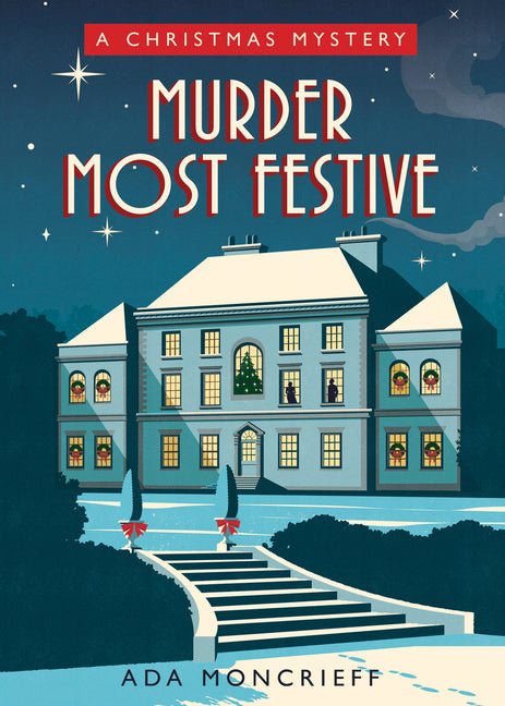 Book cover for Murder Most Festive: A Cozy Christmas Mystery
