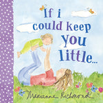 Book cover for If I Could Keep You Little...