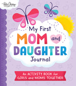 Book cover for My First Mom and Daughter Journal: An Activity Book for Girls and Moms Together
