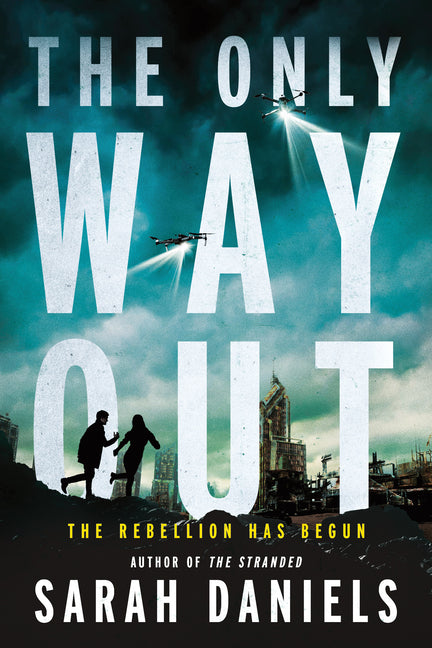 Book cover for Only Way Out: The Rebellion Has Begun