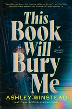 Book cover for This Book Will Bury Me