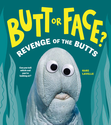Book cover for Butt or Face? Volume 2: Revenge of the Butts