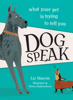 Book cover for Dog Speak: What Your Pet Is Trying to Tell You