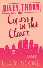 Book cover for Riley Thorn and the Corpse in the Closet