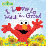 Book cover for I Love to Watch You Grow!