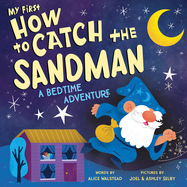 Book cover for My First How to Catch the Sandman: A Bedtime Adventure