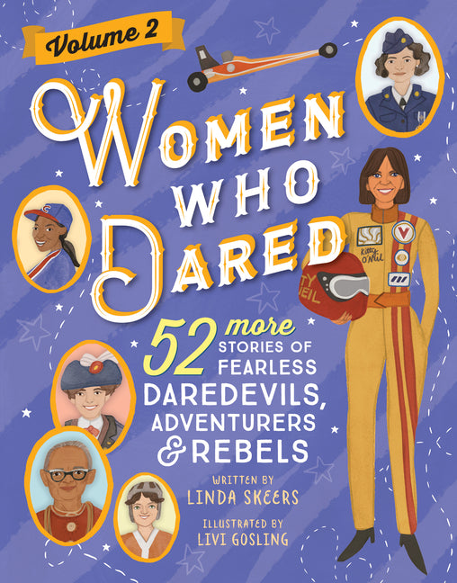 Book cover for Women Who Dared Volume 2: 52 More Stories of Fearless Daredevils, Adventurers, and Rebels