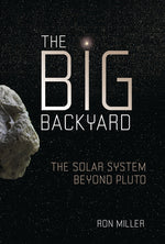 Book cover for The Big Backyard: The Solar System Beyond Pluto