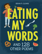 Book cover for Eating My Words: And 128 Other Poems
