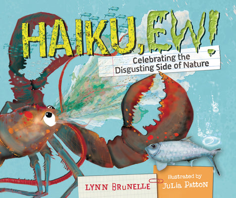 Book cover for Haiku, Ew!: Celebrating the Disgusting Side of Nature