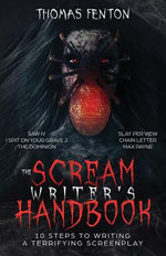 Book cover for The Scream Writer's Handbook: How to Write a Terrifying Screenplay in 10 Bloody Steps