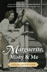 Book cover for Marguerite, Misty and Me: A Horse Lover's Hunt for the Hidden History of Marguerite Henry and Her Chincoteague Pony