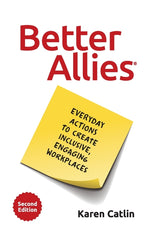 Book cover for Better Allies: Everyday Actions to Create Inclusive, Engaging Workplaces