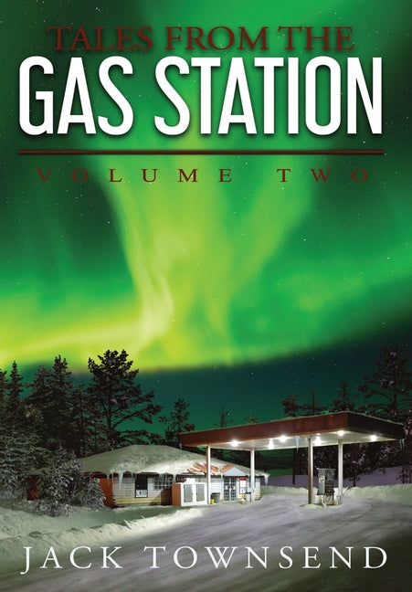 Book cover for Tales from the Gas Station: Volume Two