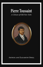 Book cover for Pierre Toussaint: A Citizen of Old New York