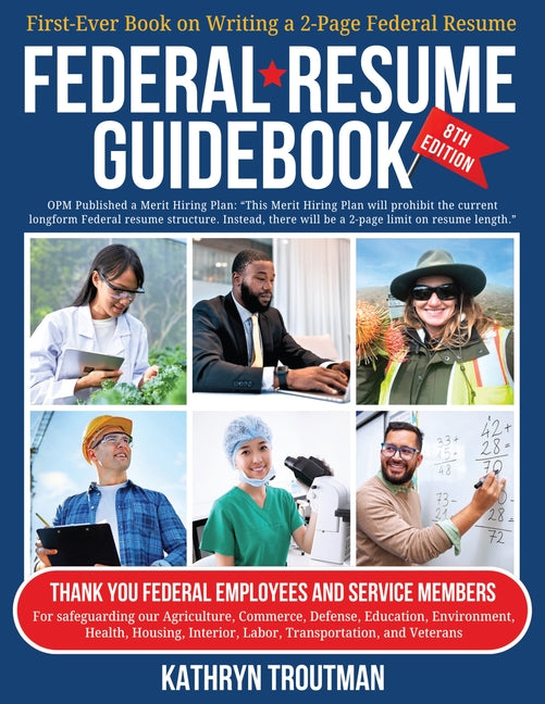 Book cover for Federal Resume Guidebook 8th Ed: First-Ever Book on Writing the Two-Page Federal Resume