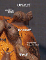 Book cover for George Saunders & Joshua Lutz: Orange Blossom Trail